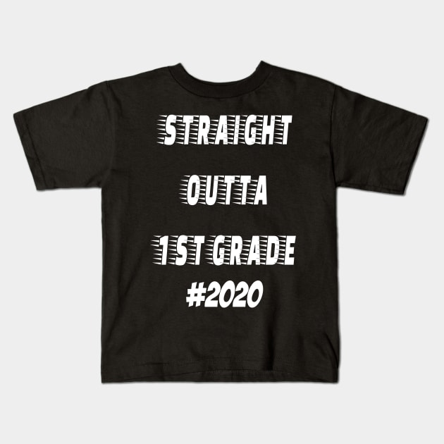 Straight outta 1st Grade 2020 Kids T-Shirt by hippyhappy